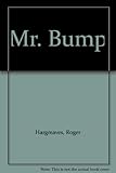 Mr Bump