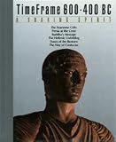 A Soaring Spirit : TimeFrame, 600-400 BC