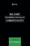Islamic interpretations of Christianity