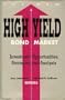 The New High Yield Bond Market: Investment Opportunities, Strategies and Analysis