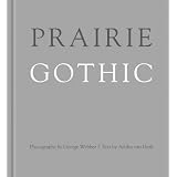 Prairie Gothicby Aritha Van Herk
