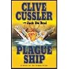 Plague Ship by Cussler,Clive; Brul,Jack Du. [2008] Hardcover