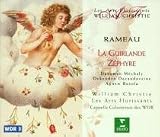 Rameau - La Guirlande ~ Zéphyre / Daneman, Méchaly, Ockenden, Decaudaveine, Agnew, Baloza, Cappella Coloniensis, Christie