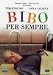 Bibo per sempre