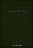 Magical Mischief (Charles von Braun short stories Book 2)