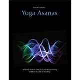 Yoga asanas : a natural method of physical and mental training