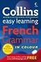 Collins Easy Learning Dictionaries - Collins Easy Learning French Grammar