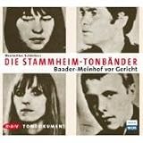 Die Stammheim-B�nder: Baader-Meinhof vor Gericht. Tondokumentvon "Maximilian Sch�nherr"