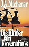 Die Kinder von Torremolinos [Lizenzausgabe Lingen Verlag - Textileinband] - James A. Michener
