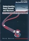 Understanding heart sounds and murmurs with an introduction to lung sounds