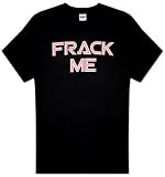 Battlestar Galactica - Frack Me Specialty Products T-Shirt, L - Black
