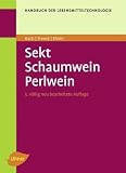 Sekt, Schaumwein, Perlwein - Hans Peter Bach, Gerhard Troost, Otto H. Rhein