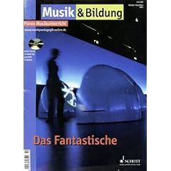 Musik & Bildung 2002/04 - das Fantastische