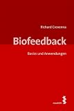 Biofeedback: Basics und Anwendungen