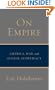 On Empire: America, War, and Global Supremacy