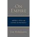 On Empire: America, War, and Global Supremacy