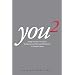 You 2: A High Velocity Formula for Multiplying Your Personal Effectiveness in Quantum Leaps
