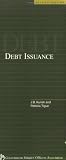 An Elected Officials Guide: Debt Issuance (second edition)