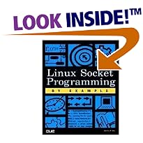 Linux Socket Programming by Example (By Example)