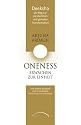 ONENESS - Erwachen zur Einheit: Deeksha als Weg zur persönlichen und globalen Transformation