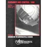 Advances in the Astronautical Sciences Volume 98: Guidance and Control 1998 (98)