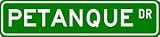 PETANQUE Street Sign  Sport Sign  High Quality Aluminum Street Sign