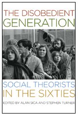 The Disobedient Generation: Social Theorists in the Sixties