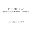 IMAGE OF The Ordeal (A Mountain Romance of Tennessee)