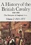 A History of the British Cavalry 1868 to 1919: 1851 To 1871