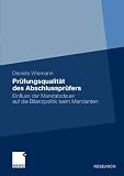 Prüfungsqualität des Abschlussprüfers: Einfluss der Mandatsdauer auf die Bilanzpolitik beim Mandanten (German Edition)