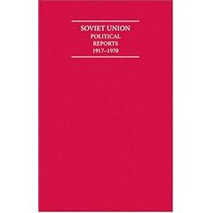 Soviet Union Political Reports 1917�1970 12 Volume Set