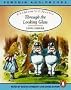 Through the Looking Glass (Commuter's Library S.)