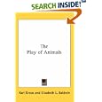 The Play of Animals by  Karl Groos and Elizabeth L. Baldwin