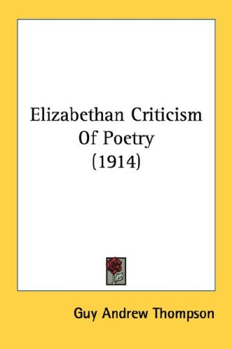 City Travel Guides Discounted  Books : Elizabethan Criticism of Poetry (1914)