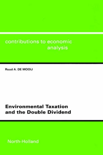 Environmental Taxation and the Double Dividend (Contributions to Economic Analysis)
