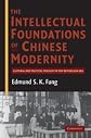 The intellectual foundations of Chinese modernity : cultural and political thought in the Republican era