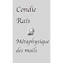 M�taphysique des mails (nouvelle) de Condie Ra�s