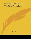 Visions And Beliefs In The West Of Ireland