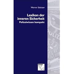 Lexikon der inneren Sicherheit: Polizeiwissen kompakt