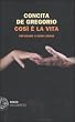Cos� � la vita. Imparare a dirsi addio