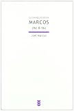 El evangelio según Marcos II (Mc 8-16)