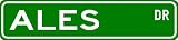 ALES Street Sign ~ Personalized Family Lastname Novelty Sign ~ Gameroom, Basement, Garage Sign ** Aluminum 4 x 18