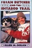 Susan Butcher and the Iditarod Trail