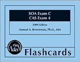 Actex SOA Exam C / CAS Exam 4 Flash Cards, 2009 Edition