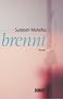 brennt: Roman