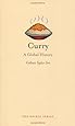 Curry: A Global History (Reaktion Books - Edible)