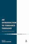 An Introduction to Torrance Theology: Discovering the Incarnate Saviour