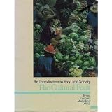 The Cultural Feast: An Introduction to Food and Societyby Carol A. Bryant
