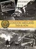 London Midland, then and now