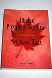 Sultana roja - Alberto V&aacute;zquez-Figueroa